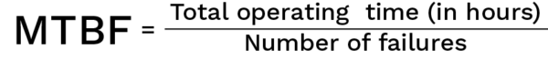 Mean Time Between Failures (MTBF) asset management kpi formula